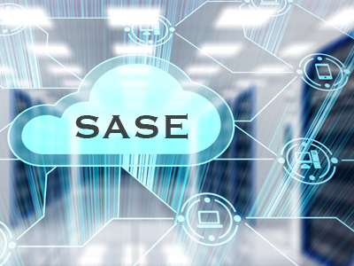 Reasons and Benefits to Choose a Cloud-powered SASE Solution